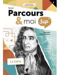 Parcours & moi SUP 4 - Manuel 3 - La fable