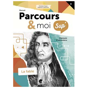 Parcours & moi SUP 4 - Manuel 3 - La fable